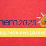 Enem 2025: resultado já está disponível